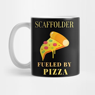 Pizza fueled scaffolder Mug